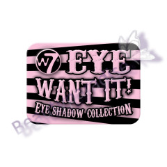 W7 Eye Want It Eye Shadow Collection